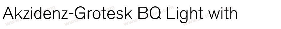 Akzidenz-Grotesk BQ Light with字体转换
